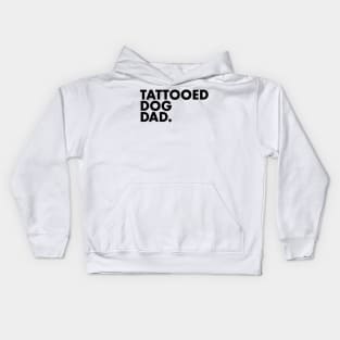 Tattooed Dog Dad Kids Hoodie